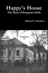 bokomslag Happy's House: The Diary of Benjamin Smith