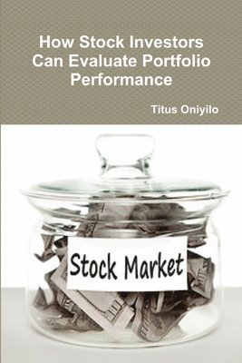 bokomslag How Stock Investors Can Evaluate Portfolio Performance