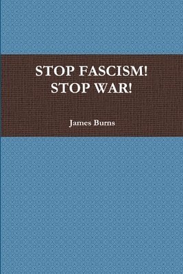 bokomslag Stop Fascism! Stop War!