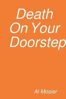 Death On Your Doorstep 1