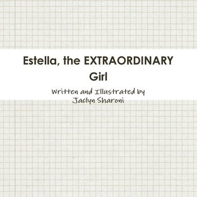 bokomslag Estella, the Extraordinary Girl
