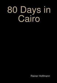 bokomslag 80 Days in Cairo