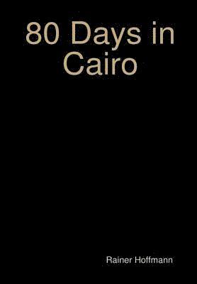 80 Days in Cairo 1