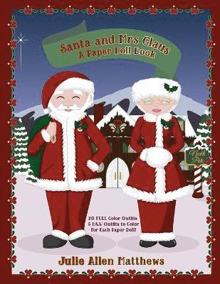 Julie Matthews - Santa and Mrs Claus: A Paper Doll Book, Häftad