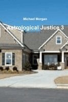 Michael Morgan - Astrological Justice 3, Häftad