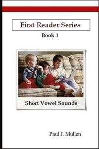 bokomslag First Reader Series: Short Vowel Sounds