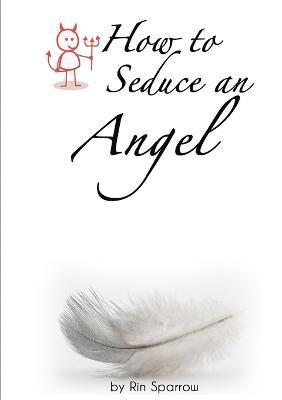 How to Seduce an Angel 1