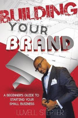 bokomslag Building Your Brand