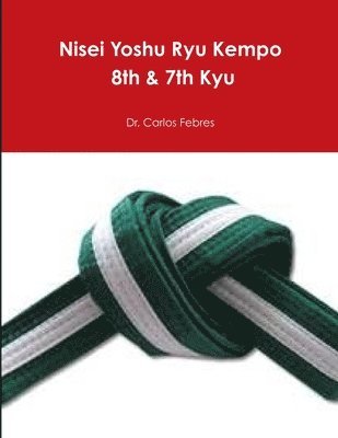 Nisei Yoshu Ryu Kempo 8th & 7th Kyu 1