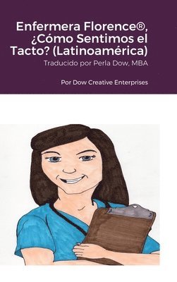 Michael Dow - Enfermera Florence(R), ¿Cómo Sentimos el Tacto? (Latinoamérica), Inbunden
