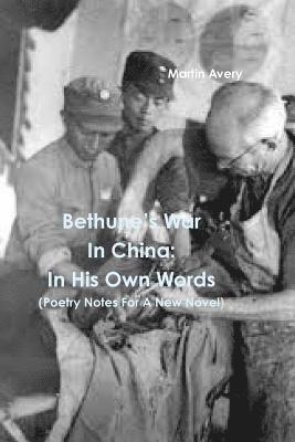 bokomslag BethuneÕs War In China