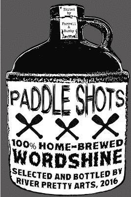 Paddle Shots: A River Pretty Anthology, Vol. 2 1