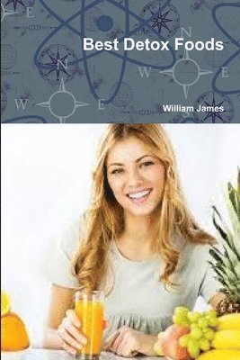 William James - Best Detox Foods, Häftad