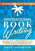 Dave Thompson - Inspirational Book Writing (Hardcover), Inbunden