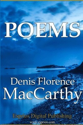 Denis Florence MacCarthy - Poems, Häftad