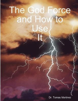 The God Force and How to Use it 1