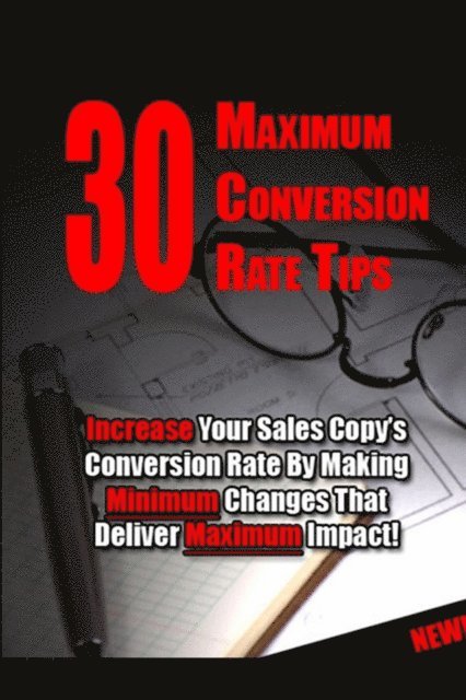 30 Maximum Conversion Rate Tips 1