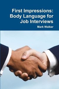 bokomslag First Impressions: Body Language for Job Interviews