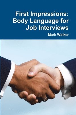 First Impressions: Body Language for Job Interviews 1