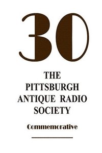 bokomslag The Pittsburgh Antique Radio Society at 30