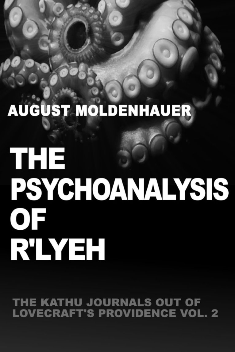 August Moldenhauer - Psychoanalysis of R'lyeh, Häftad