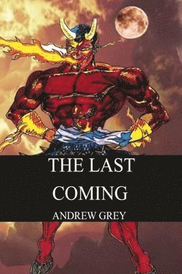 Andrew Grey - Last Coming, Häftad