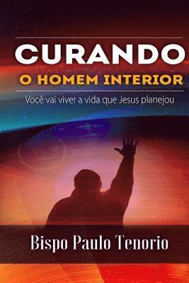 bokomslag Curando o Homem Interior