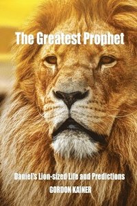 bokomslag The Greatest Prophet