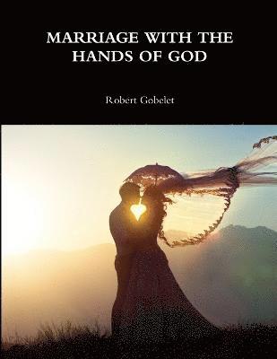 bokomslag Marriage with the Hands of God