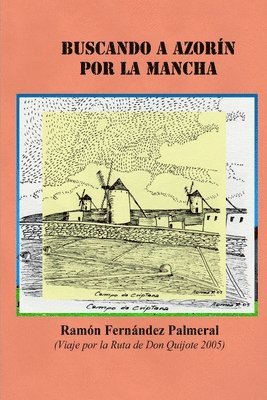 Ramon Fernandez Palmeral - Buscando a Azorin Por La Mancha, Häftad