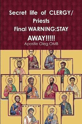 Secret life of CLERGY Priests WARNING 1