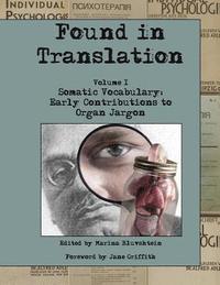 bokomslag Found in Translation. Volume I. Somatic Vocabulary