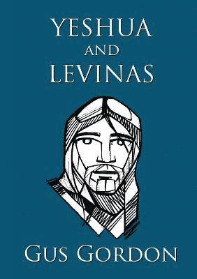 Yeshua and Levinas 1
