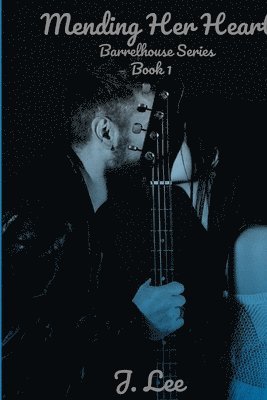 J. Lee - Mending Her Heart, Häftad