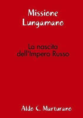 Missione Lungamano 1