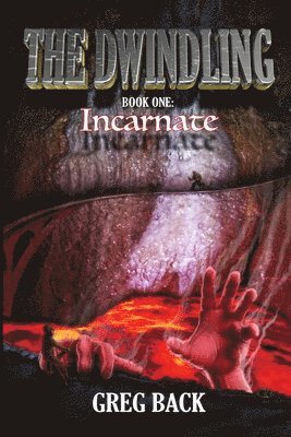 bokomslag The Dwindling Book One: Incarnate