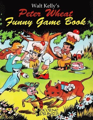 Walt Kelly's Peter Wheat Funny Game Book 1