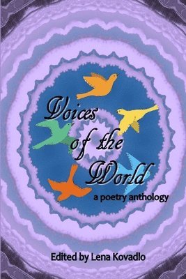 bokomslag Voices of the World - a Poetry Anthology