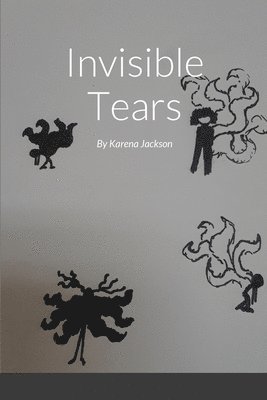 Karena Jackson - Invisible Tears, Häftad