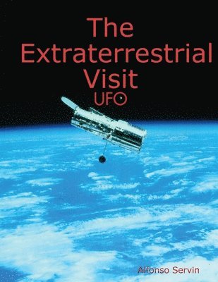 The Extraterrestrial Visit 1