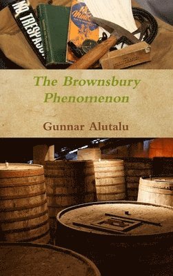 Gunnar Alutalu - Brownsbury Phenomenon, Inbunden
