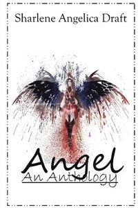 bokomslag Angel: an Anthology