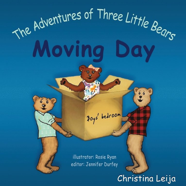 The Adventures of Three Little Bears : Moving Day 1