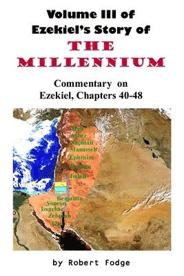 Volume III of Ezekiel's Story - The Millennium 1