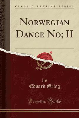 bokomslag Norwegian Dance No; II (Classic Reprint)