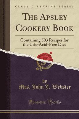 bokomslag The Apsley Cookery Book: Containing 503