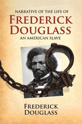 bokomslag Narrative of the Life of Frederick Douglass, an American Slave