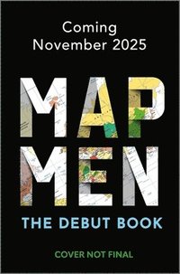 bokomslag Map Men: When Maps Go Wrong (and Why It Matters)