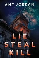 Amy Jordan - Lie Steal Kill, Häftad