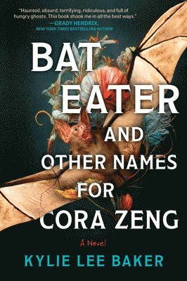 Kylie Lee Baker - Bat Eater and Other Names for Cora Zeng, Häftad